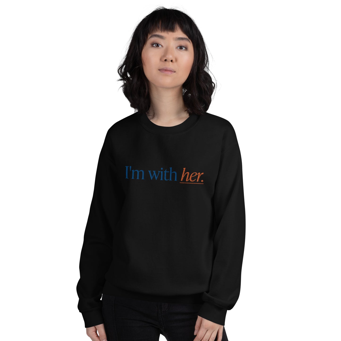 Unisex Sweatshirt - I'm With Her