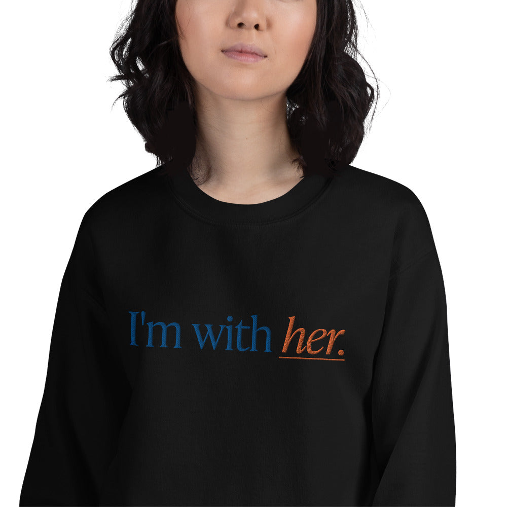 Unisex Sweatshirt - I'm With Her