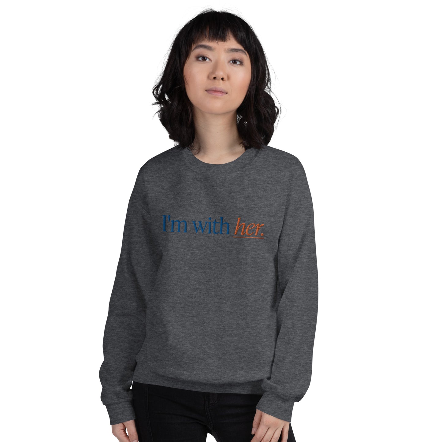 Unisex Sweatshirt - I'm With Her