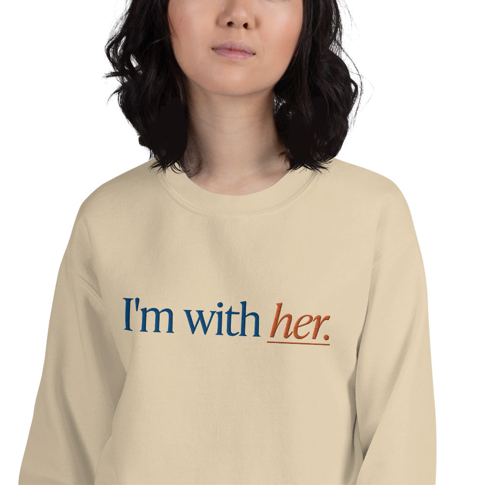 Unisex Sweatshirt - I'm With Her