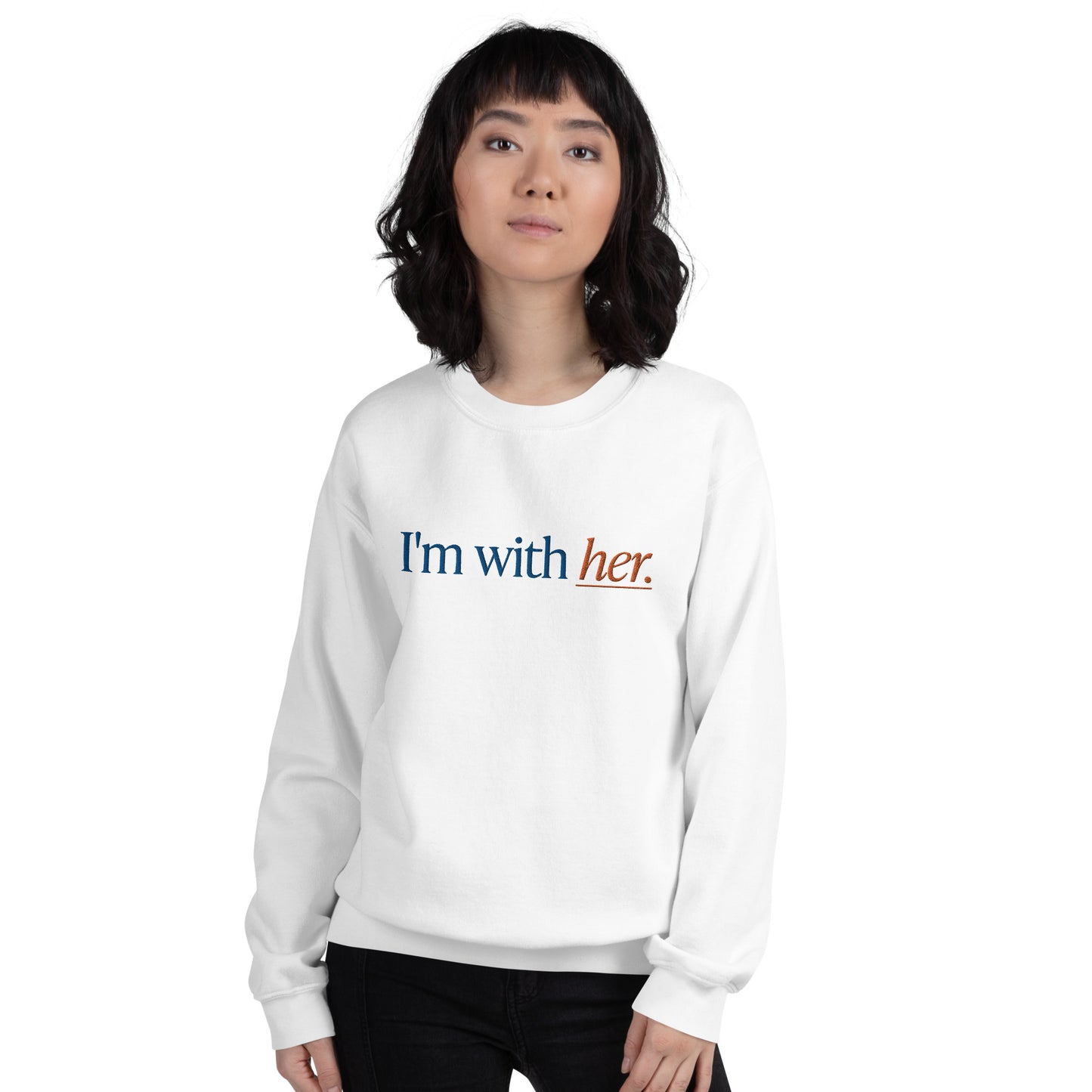 Unisex Sweatshirt - I'm With Her