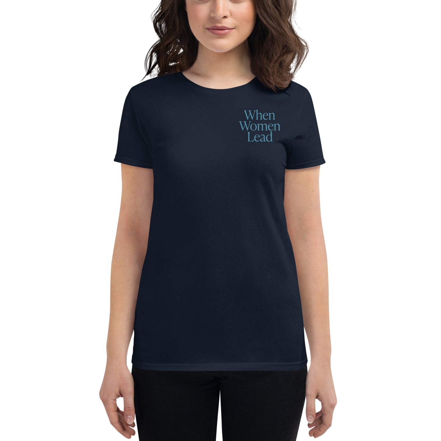 Women's short sleeve t-shirt - When Women Lead